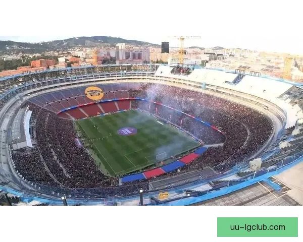 聚焦巴萨诺坎普球场外部LED光影通道塑造夜间地标与球迷体验名片